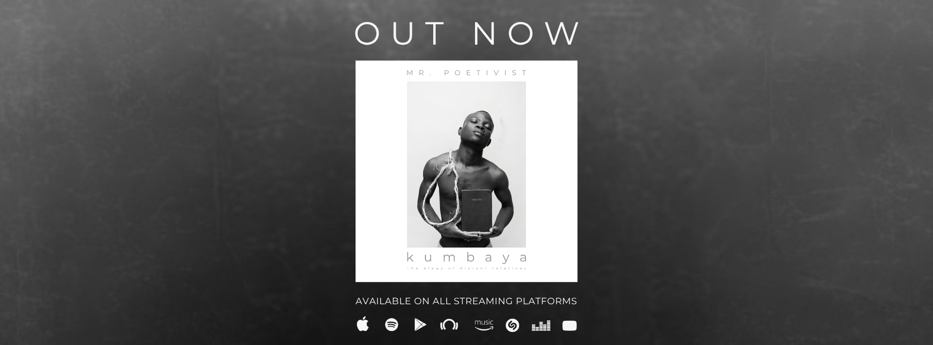 Mr. Poetivist - kumbaya - the elegy of distant relatives. OUT NOW!!! Available on all streaming platforms.